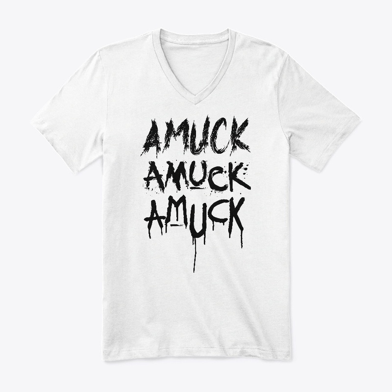 Amuck Amuck Amuck