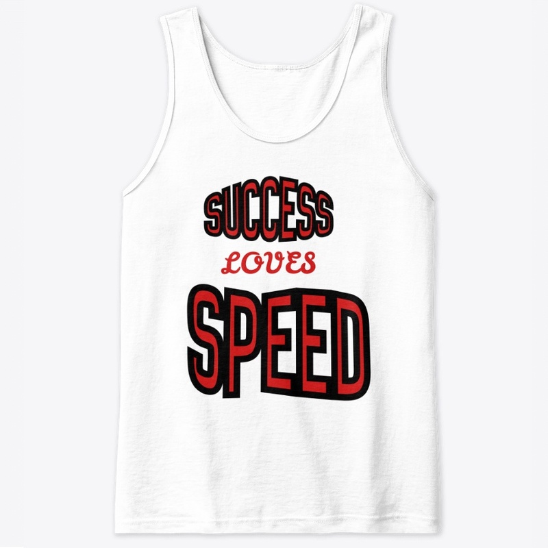 Success loves Speed 