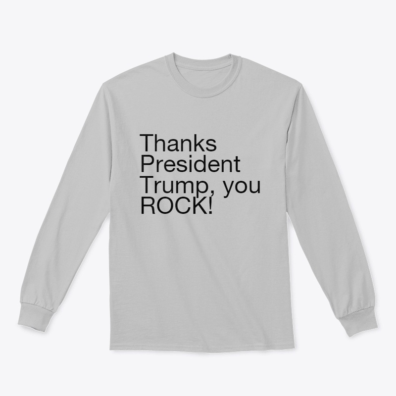 President Trump, you ROCK!