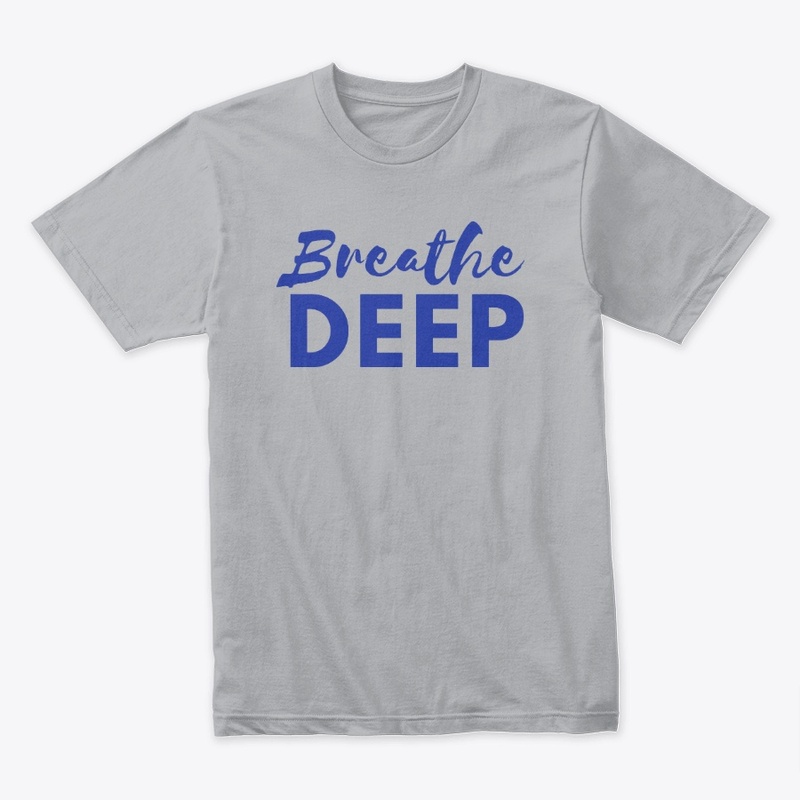 Breathe Deep Mental Health Anxiety Quote
