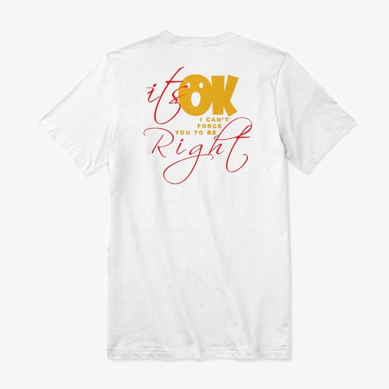 ITS OK , I CAN'T FORCE YOU TO BE RIGHT.