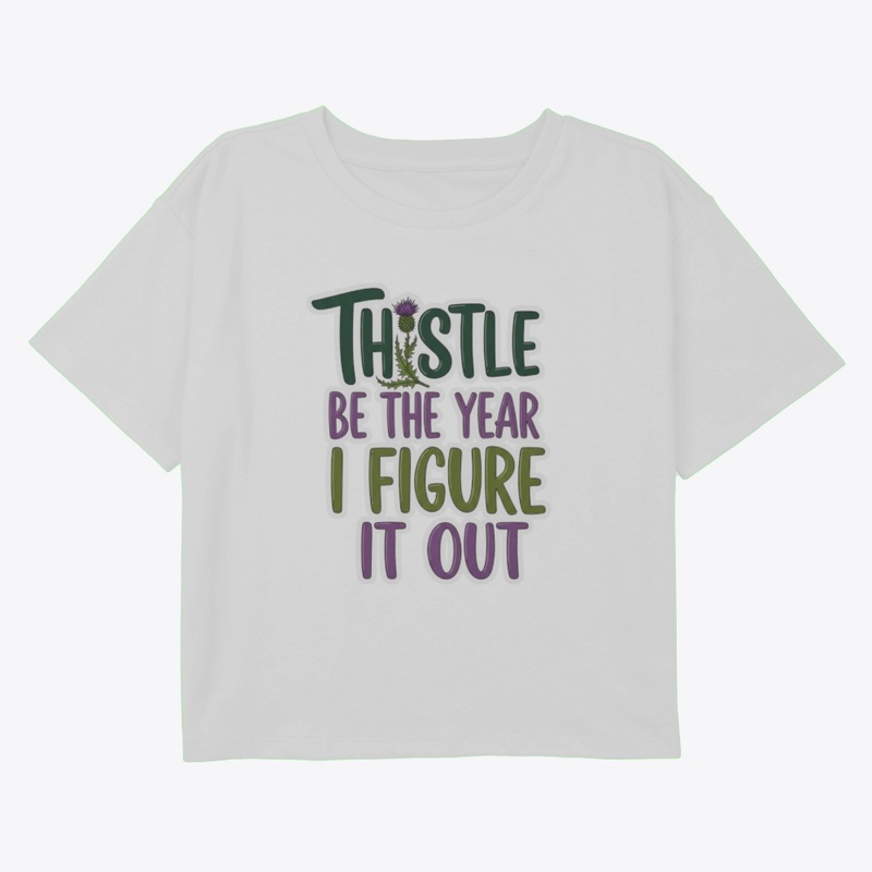 Thistle be the year I figure it out