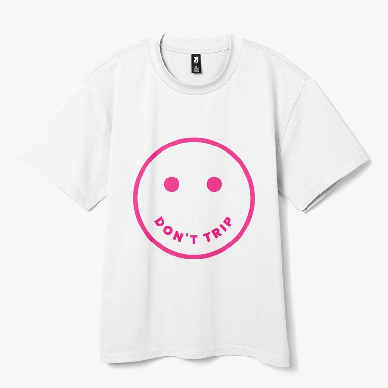 Don't Trip Tees