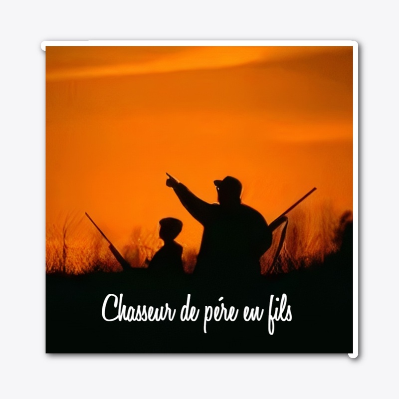 Chasseur de pére en fils 