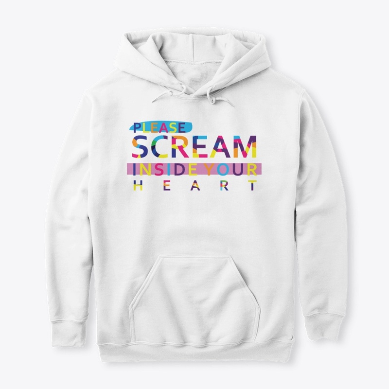 please scream inside your heart