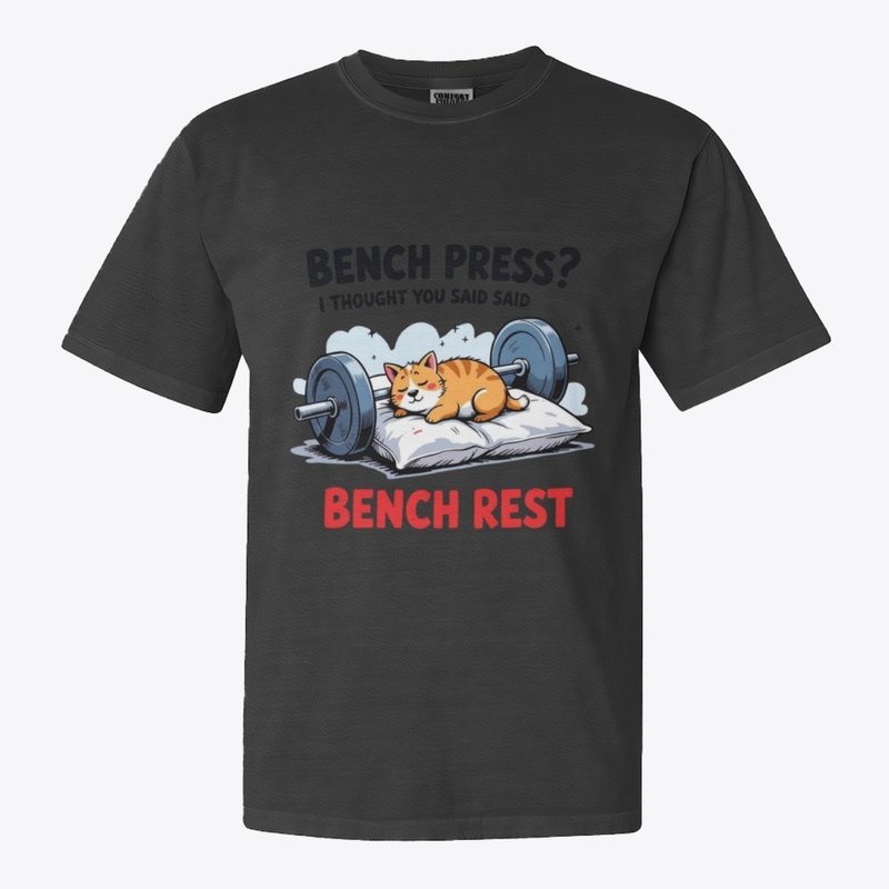 Bench Press? Funny Gym T-shirt