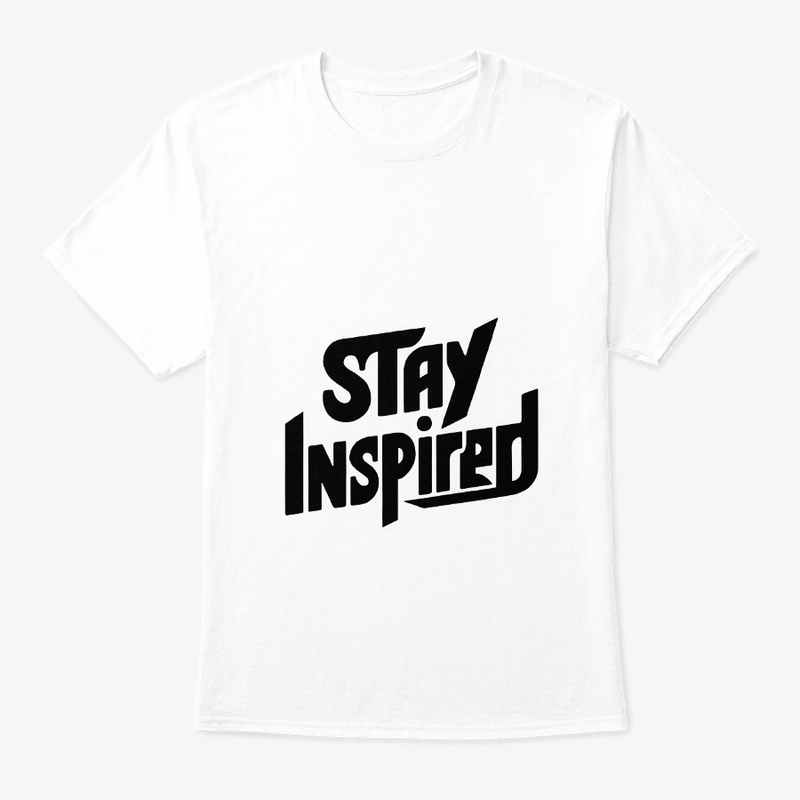 Stay Inspired T-Shirt