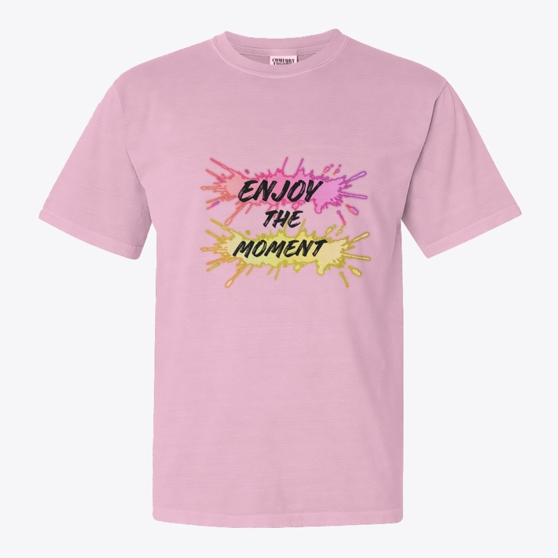 Enjoy The Moment - Vibrant Splash 