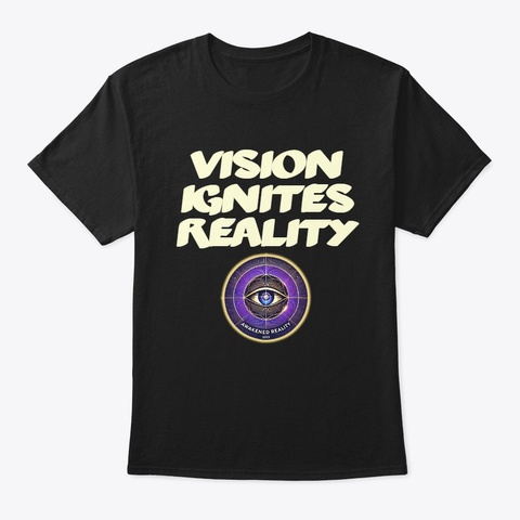 Classic Crew Vision Ignites Reality Black T-Shirt Front
