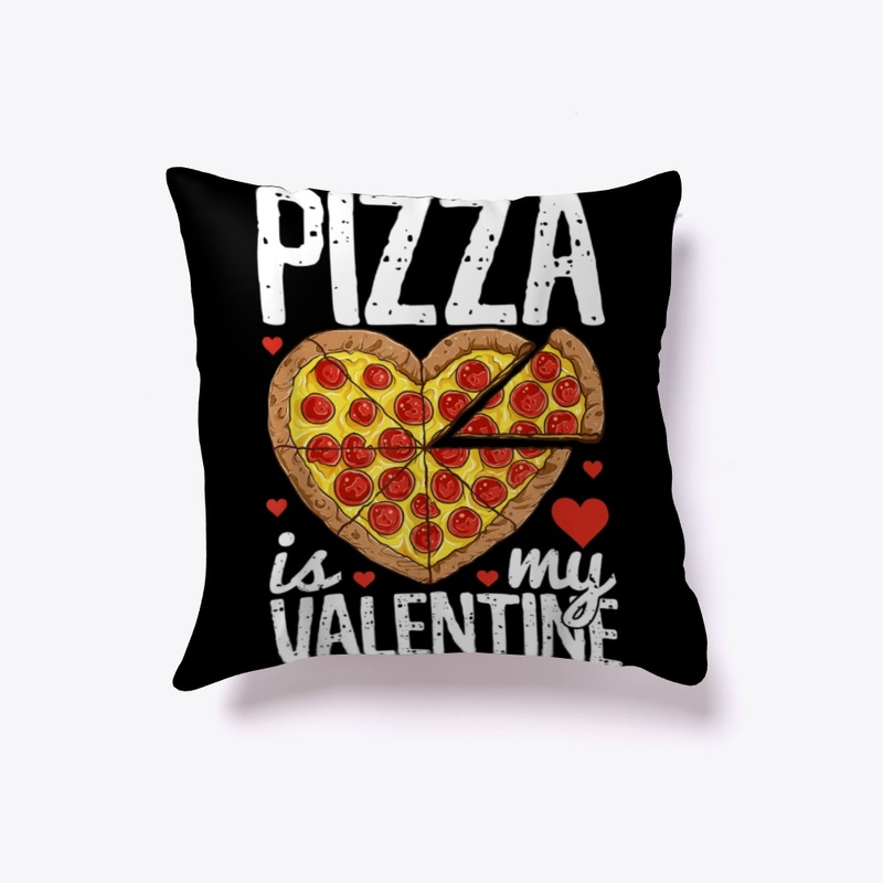 Pizza Is My Valentine Funny 
