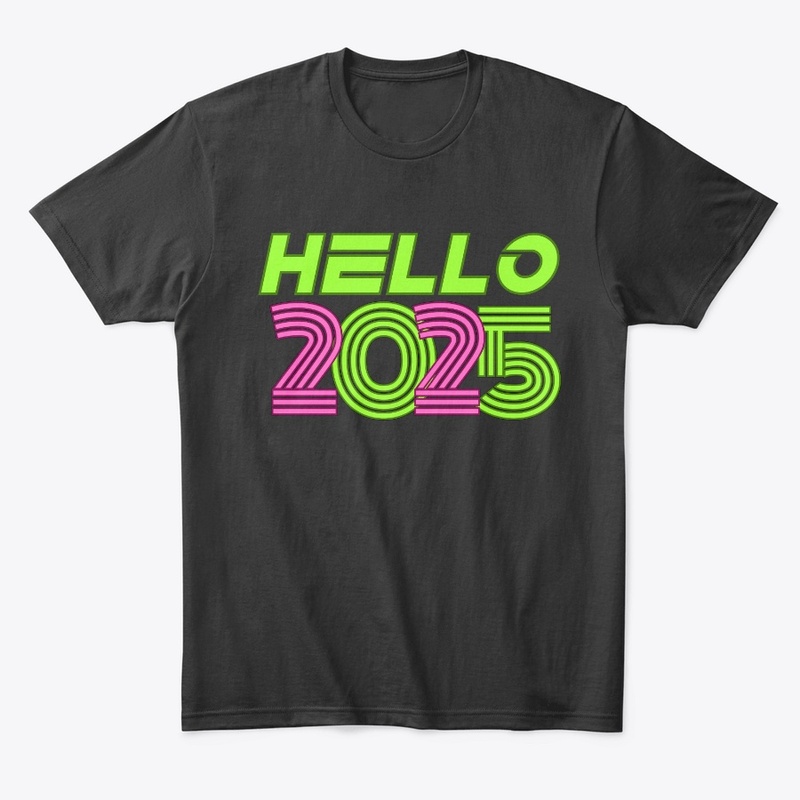 Hello 2025 New Year
