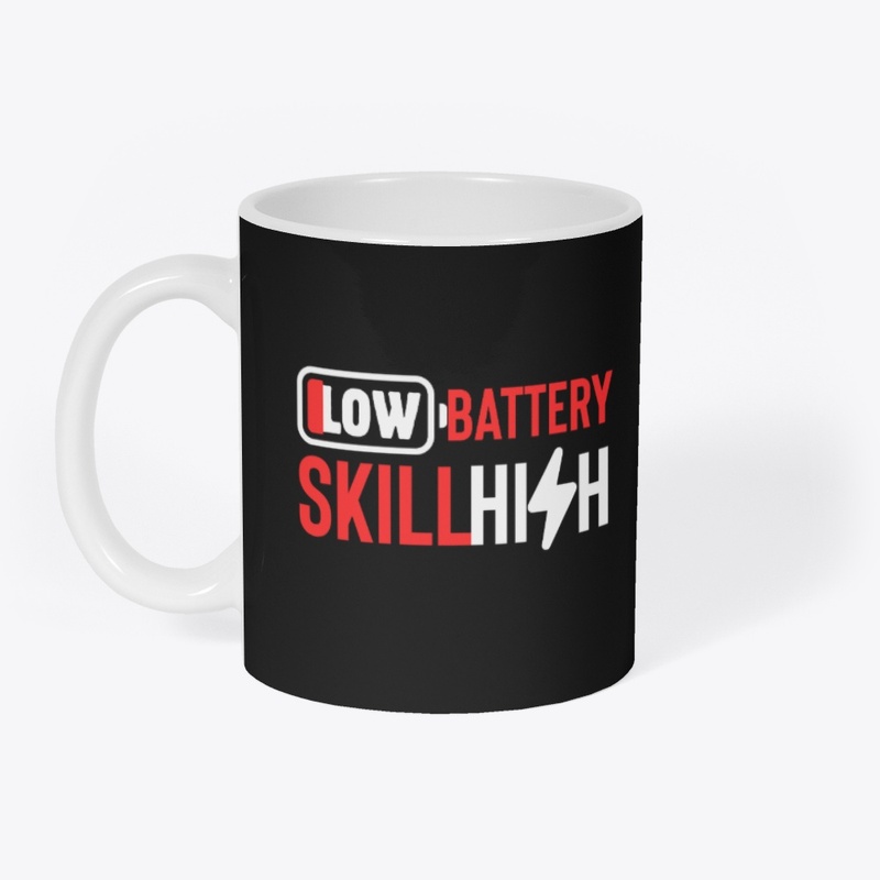 Low Battery, High Skill — Gamer Tee