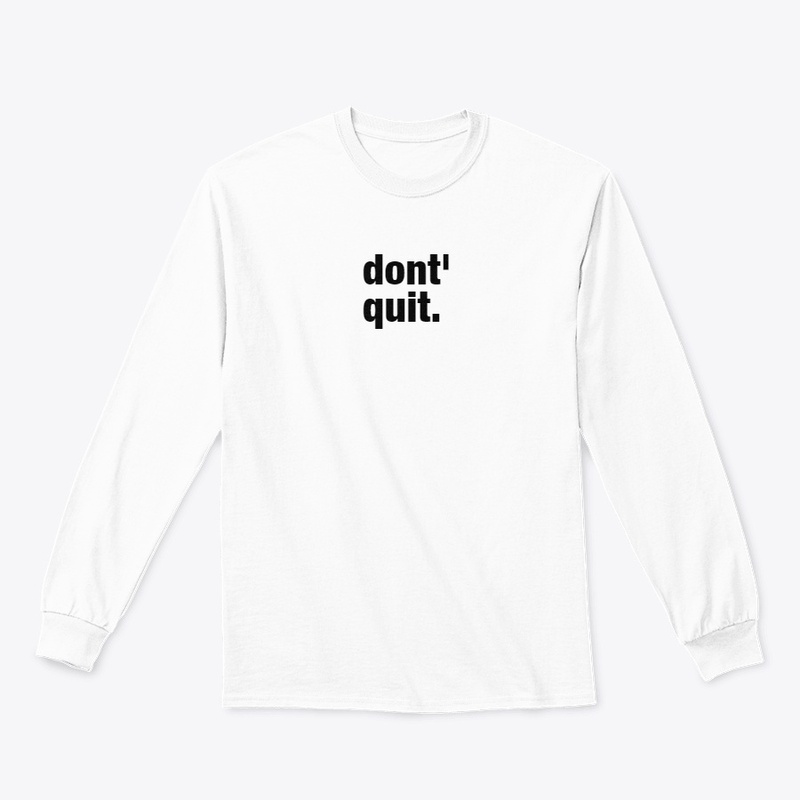Motivation: 'Don't Quit' Graphic Tee"