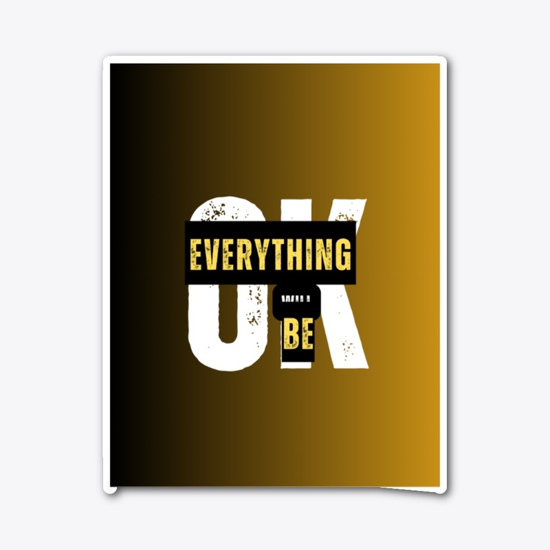 Everything will be ok
