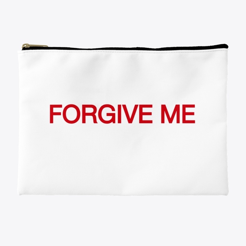FORGIVE ME