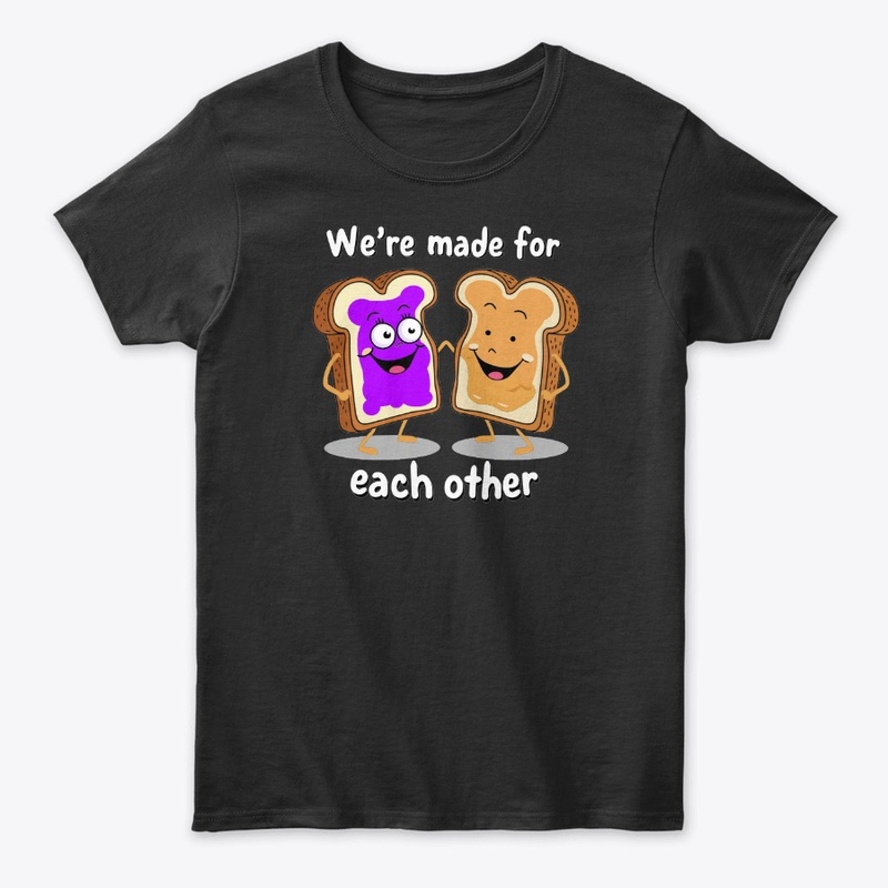 We're Made For Each Other