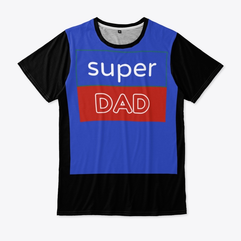 Super Dad tshirt