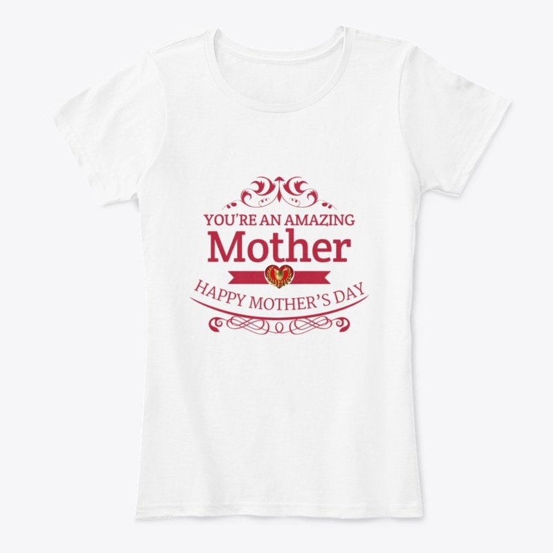 You're An Amazing MOTHER | Mother's Day