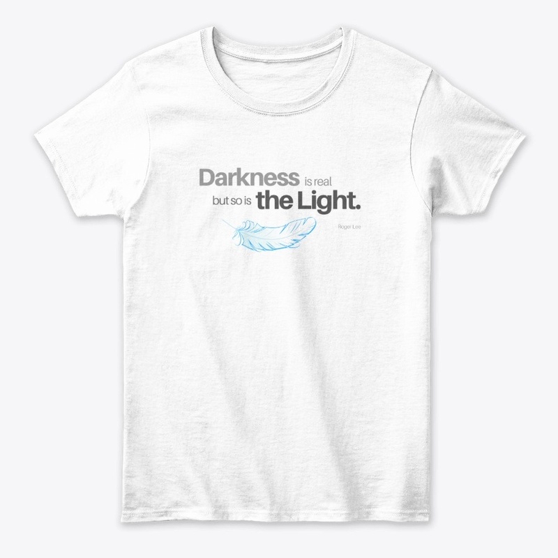 Darkness is Real but so is The Light.