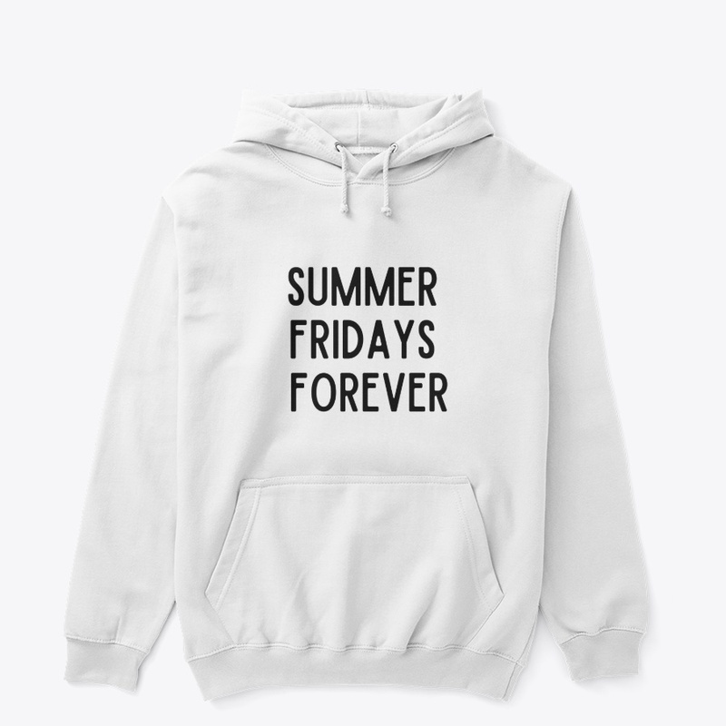 SUMMER FRIDAYS FOREVER