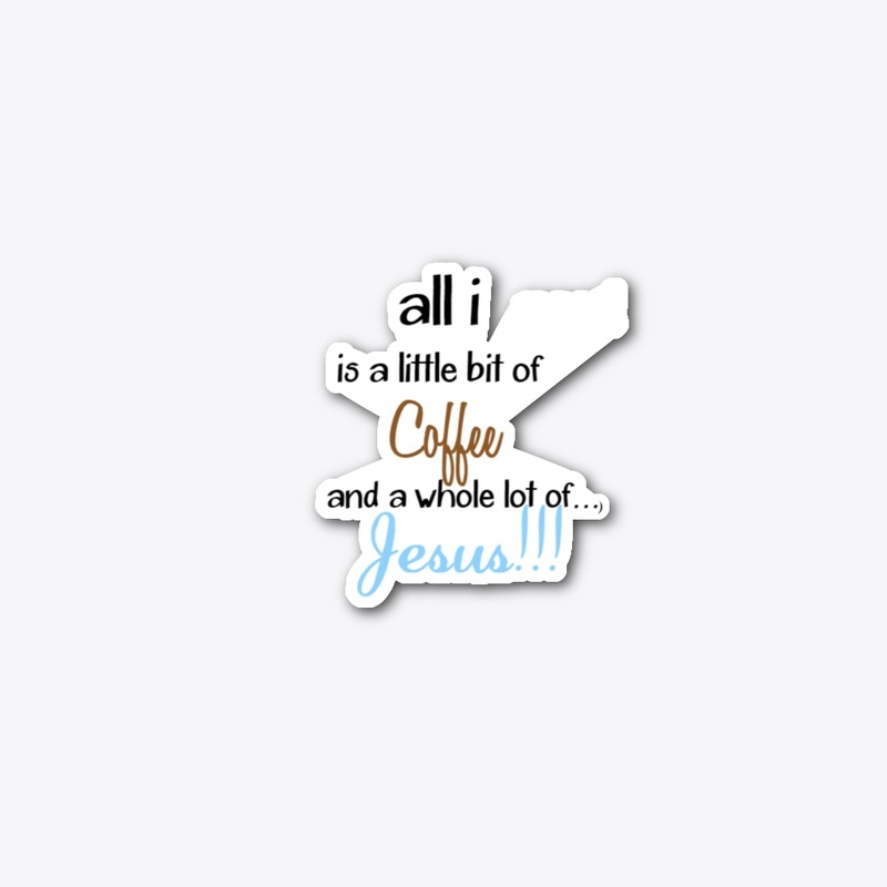 little coffee and a lot of Jesus