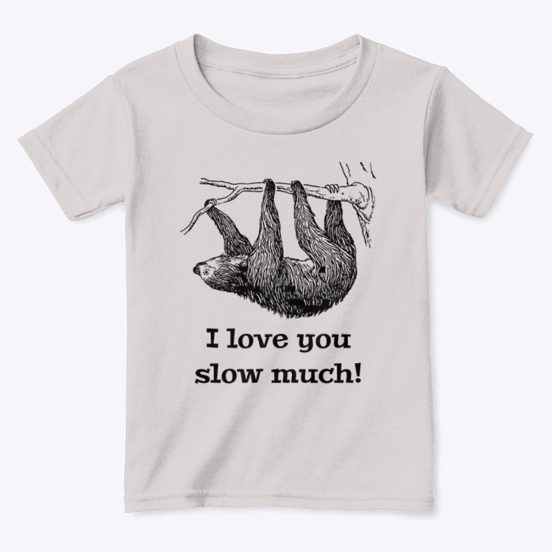 I Love You Slow Much