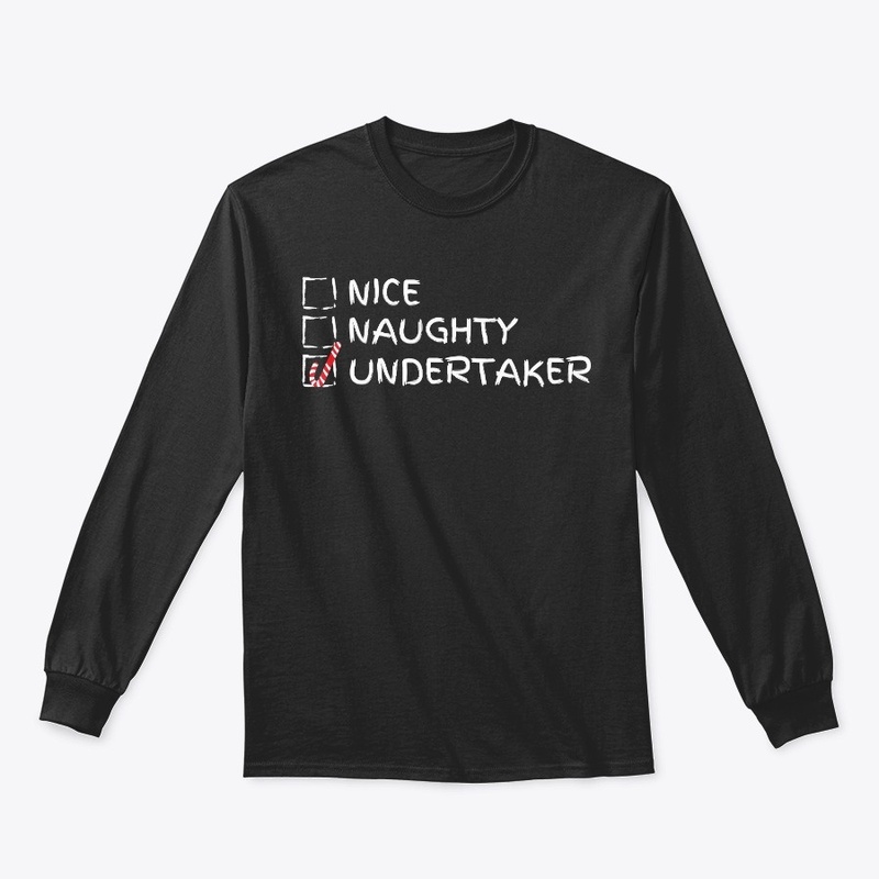 Nice Naughty Undertaker T-Shirt