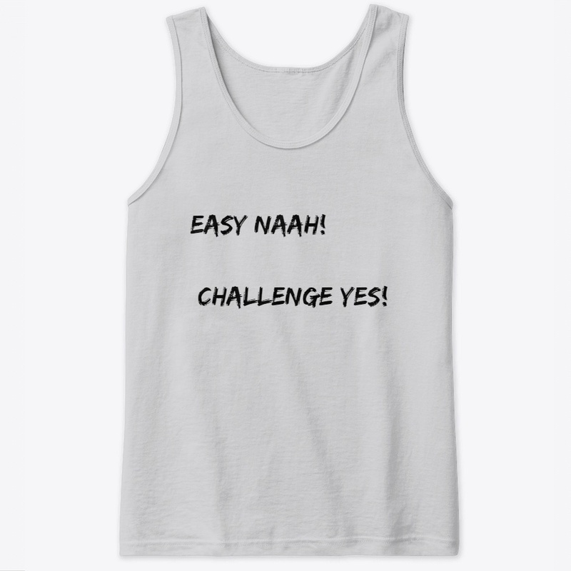 Easy No, Challenges yes!