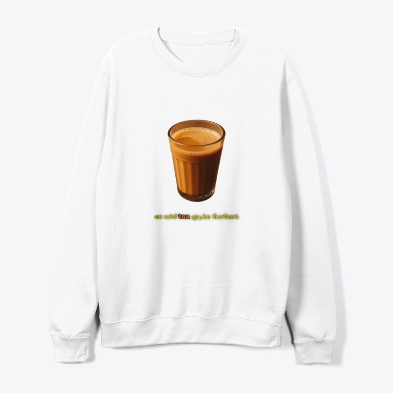 வா மச்சி, Tea குடிக்க போலாம்!