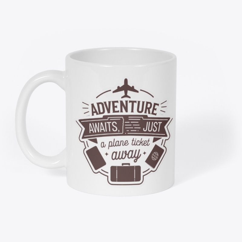 Adventure Awaits, Just a Plane Ticket
