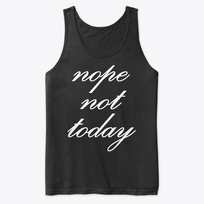 Meolin Nope Not Today Women's T Shirt 