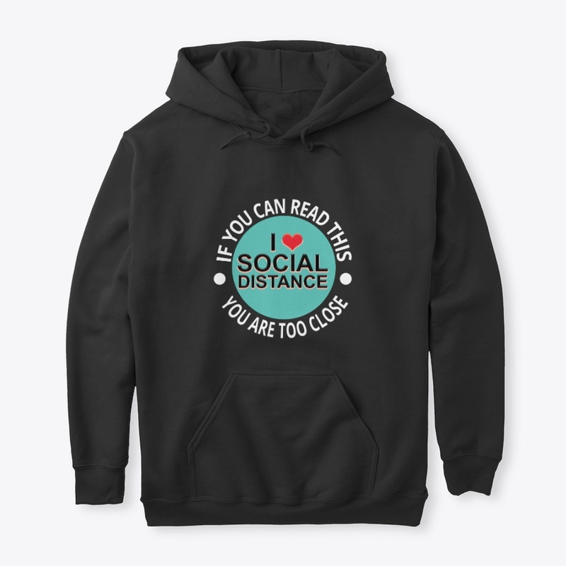 I Love Social Distance T shirt