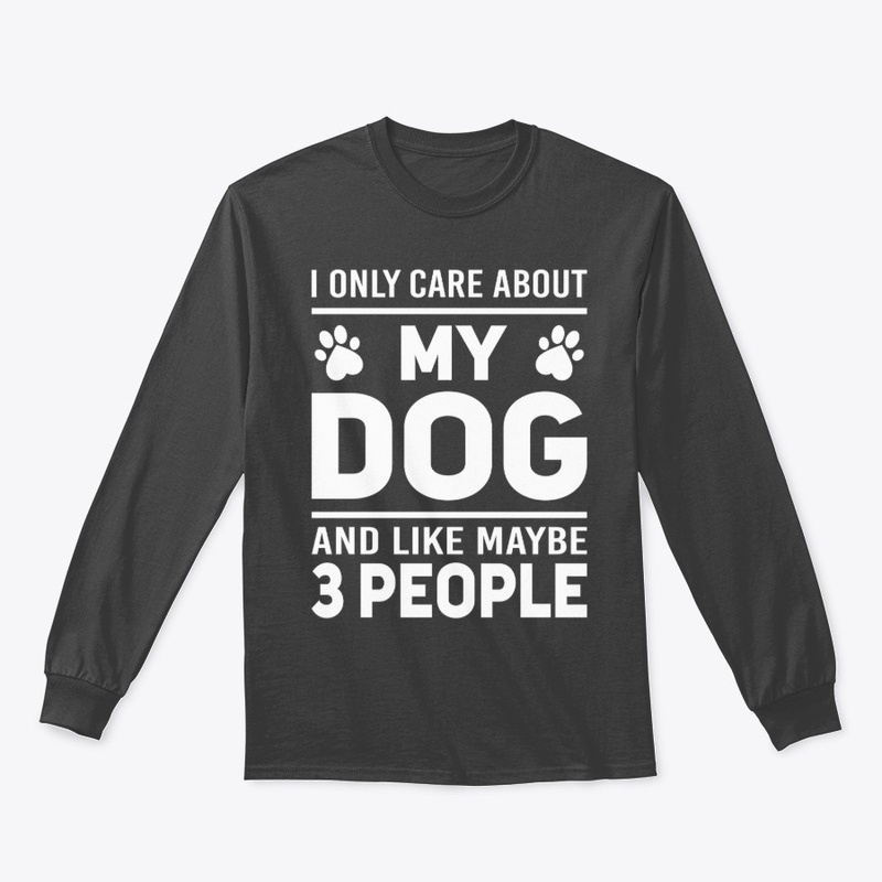 I only care about my dog