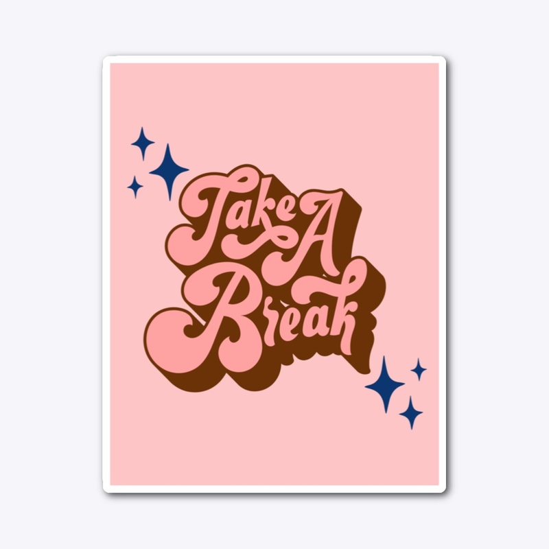 Take a break series 