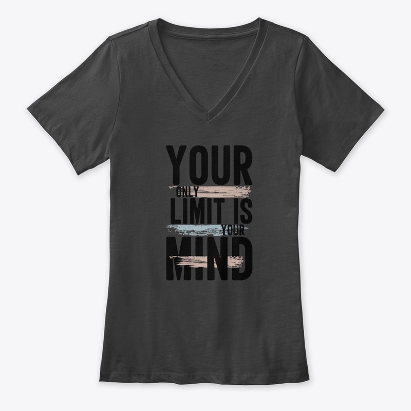 You only limit is your mind t shirts