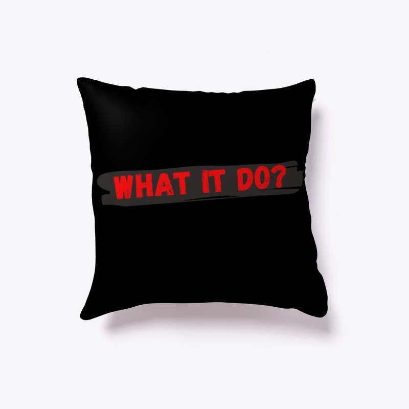 What It Do? Funny Quote