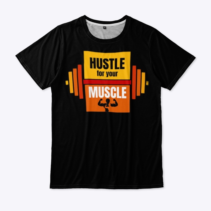 Hustle For Your Muscle