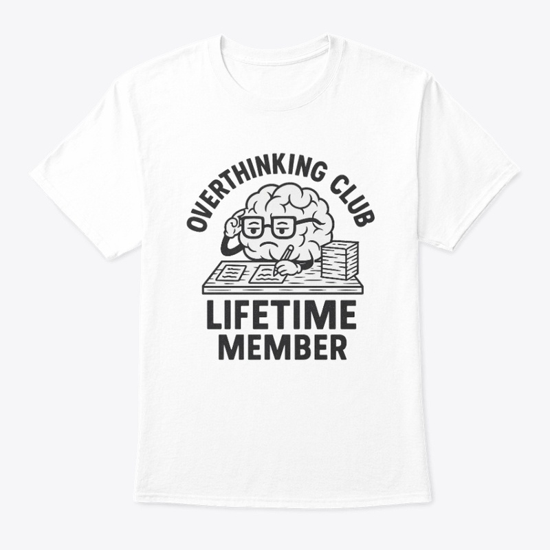 Overthinking Club – Lifetime Member