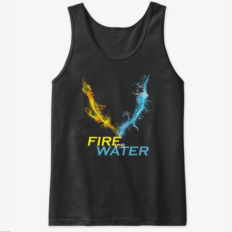 FIRE VERSUS WATER