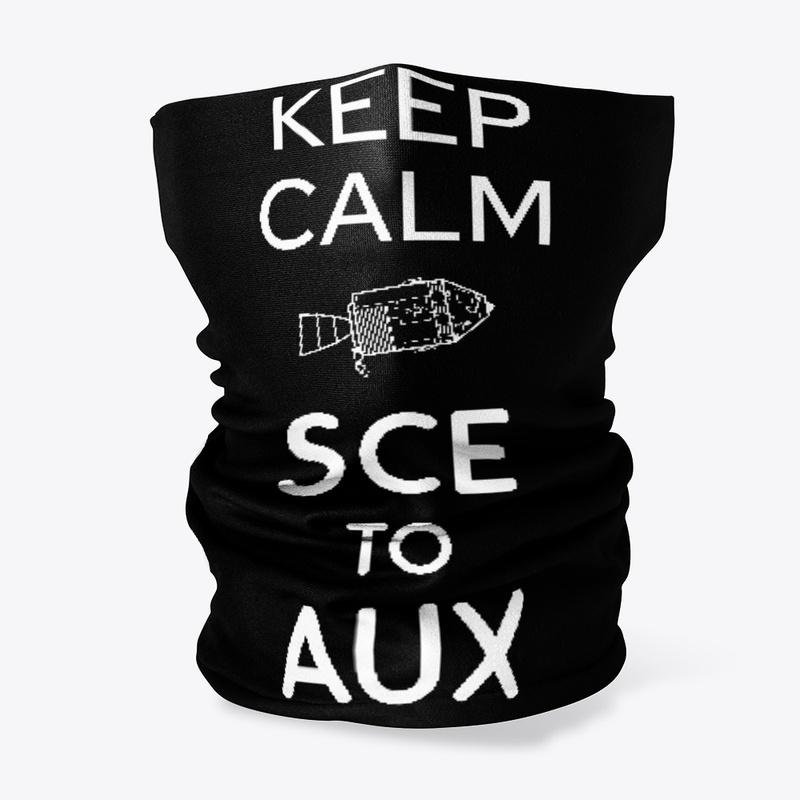 Keep Calm Sce to Aux as Rocket Science