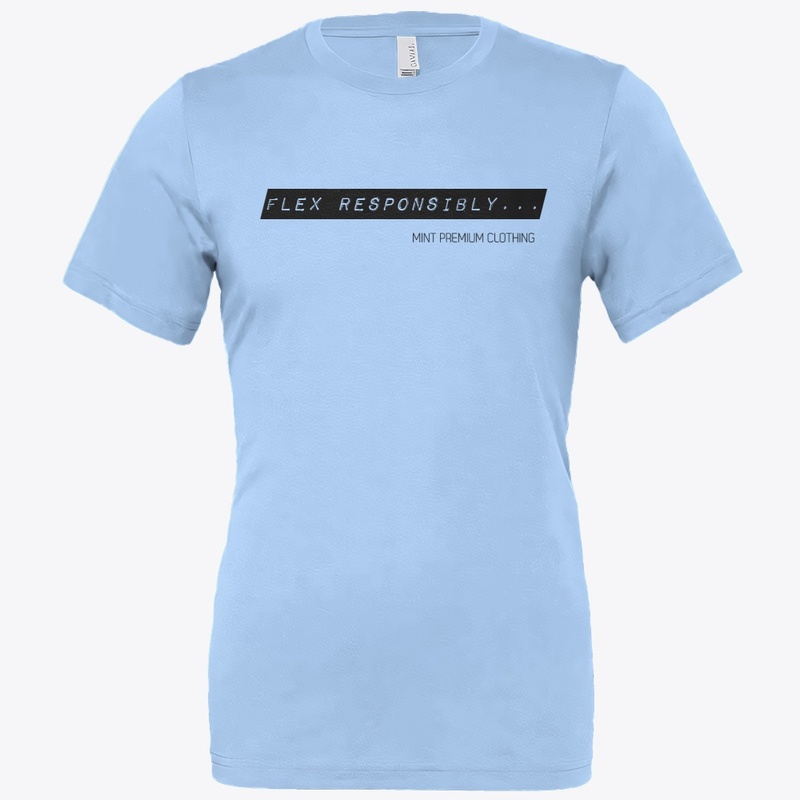 "Flex Responsibly" Fitted Tee "Blk"