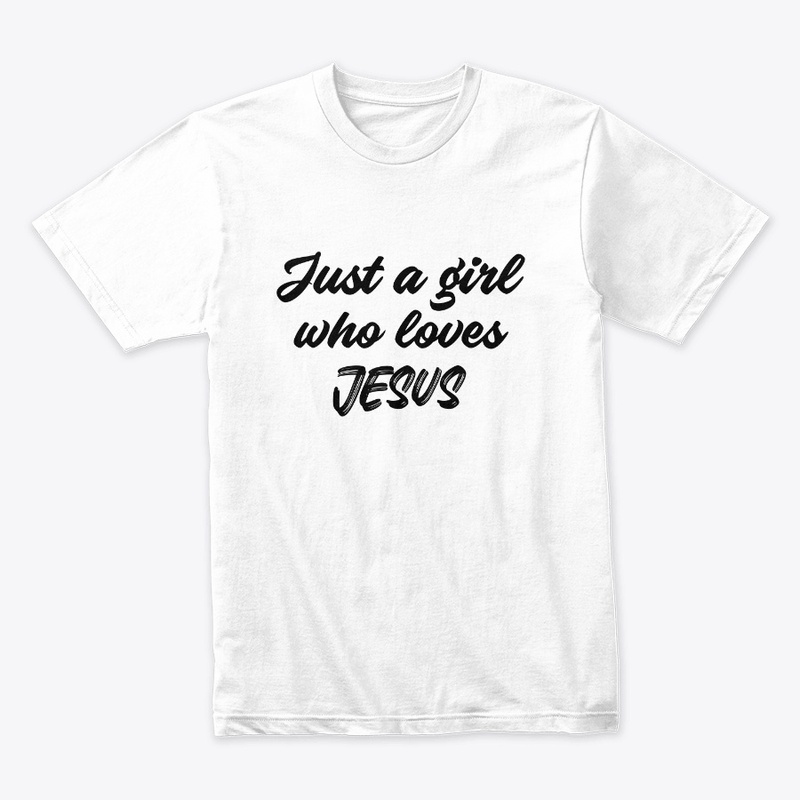 Just a Girl Who Loves Jesus