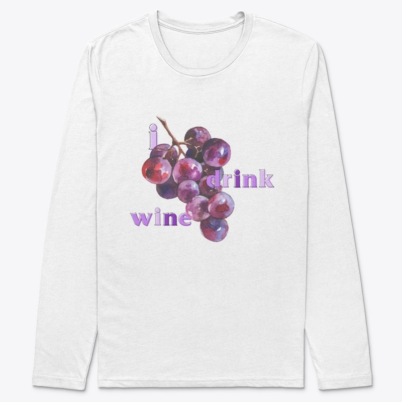 I Drink Wine