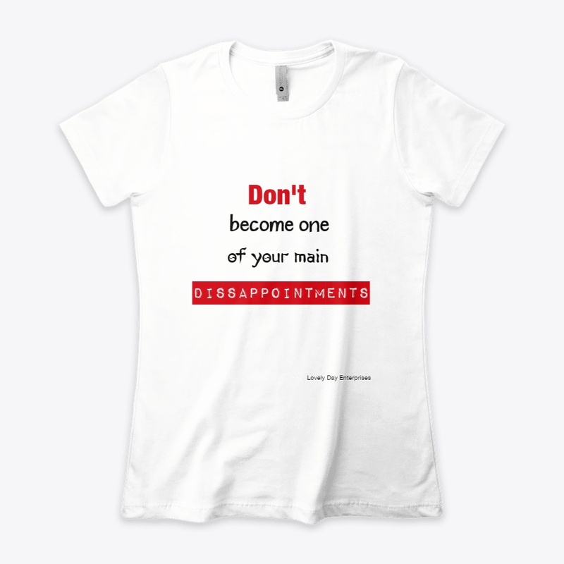 Don't Dissappoint