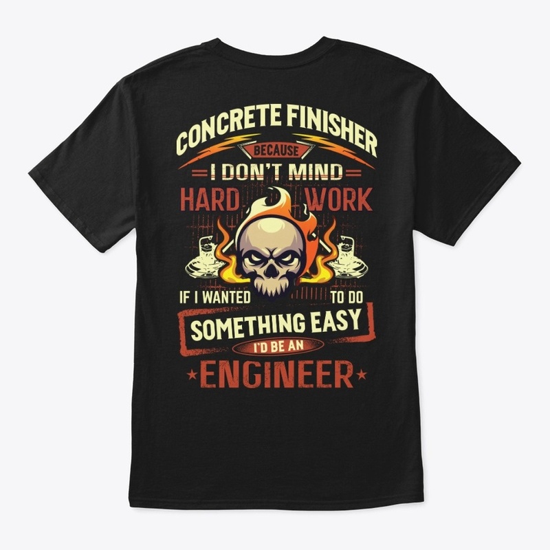 Hardworking Concrete Finisher Hoodie