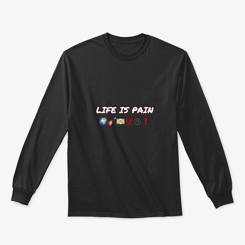 LIFE IS PAIN DESIGN