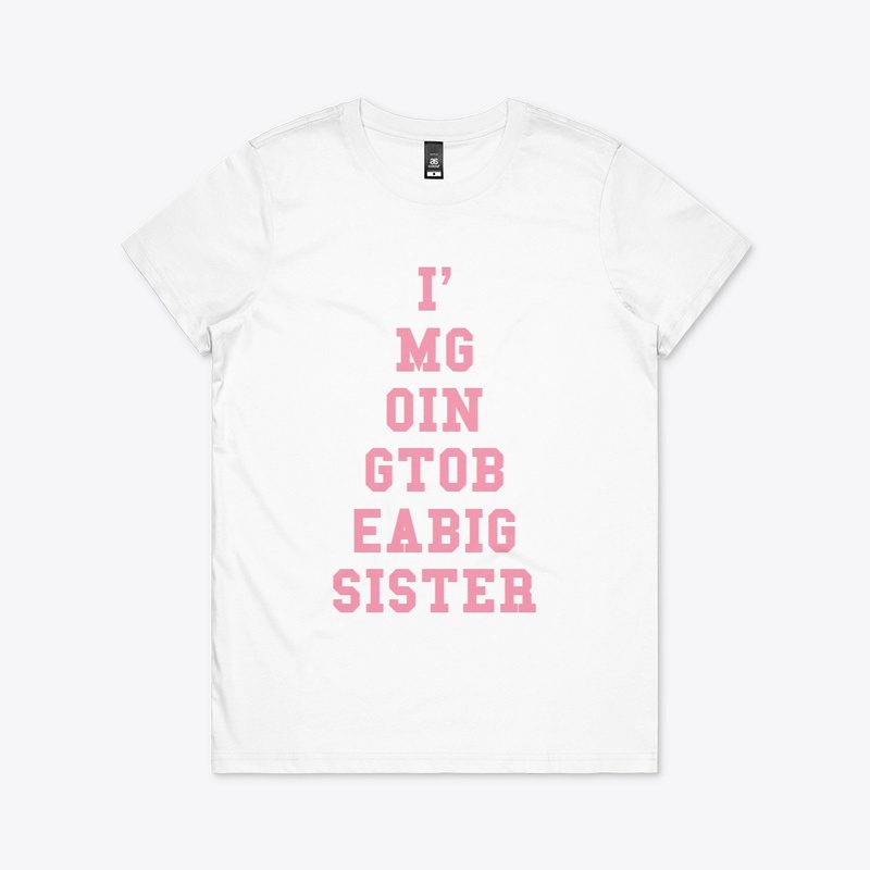 I'm Going To Be A Big Sister Design 2