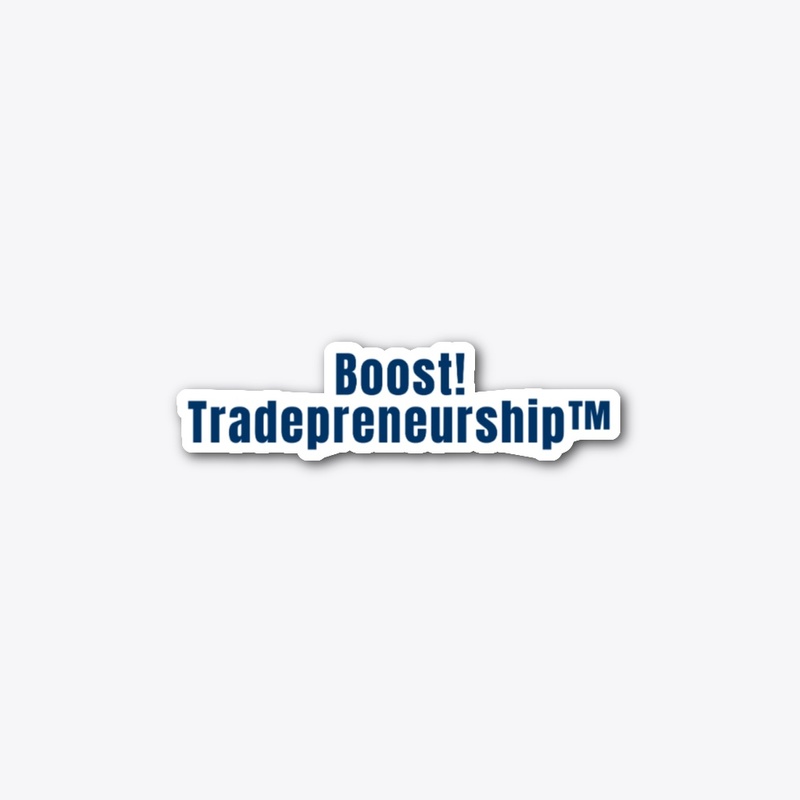 Boost! Tradepreneurship™
