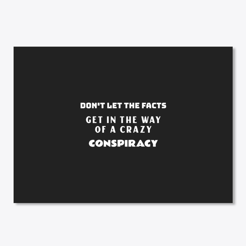 Crazy Conspiracy