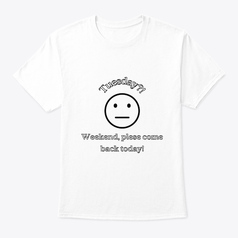 Tuesday-funny shirt